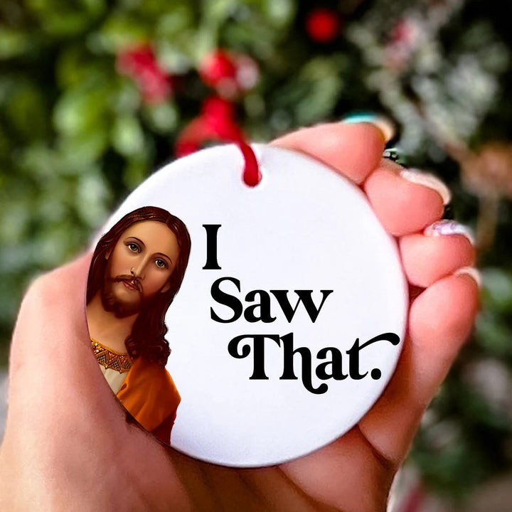 Christianartworkshop Classic Humor Style Jesus I Saw That Christmas Pendant Ornaments - image 4