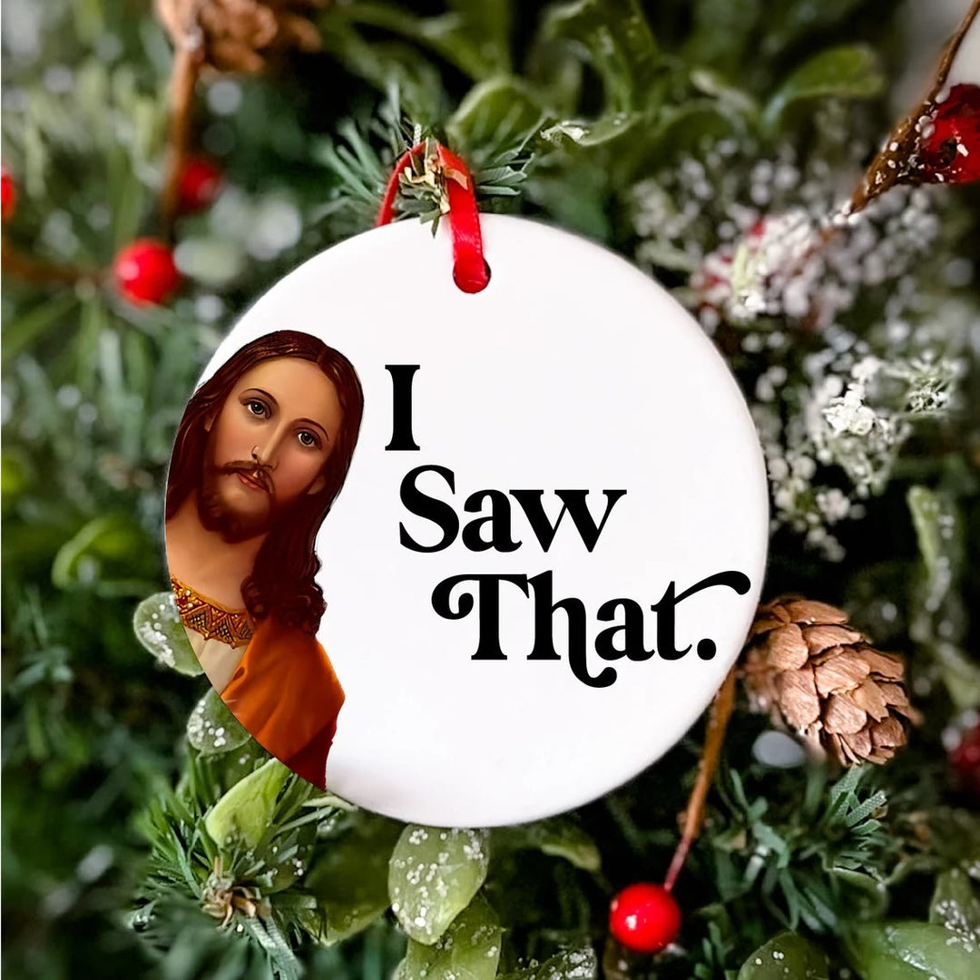 Christianartworkshop Classic Humor Style Jesus I Saw That Christmas Pendant Ornaments - I Saw That - image 1
