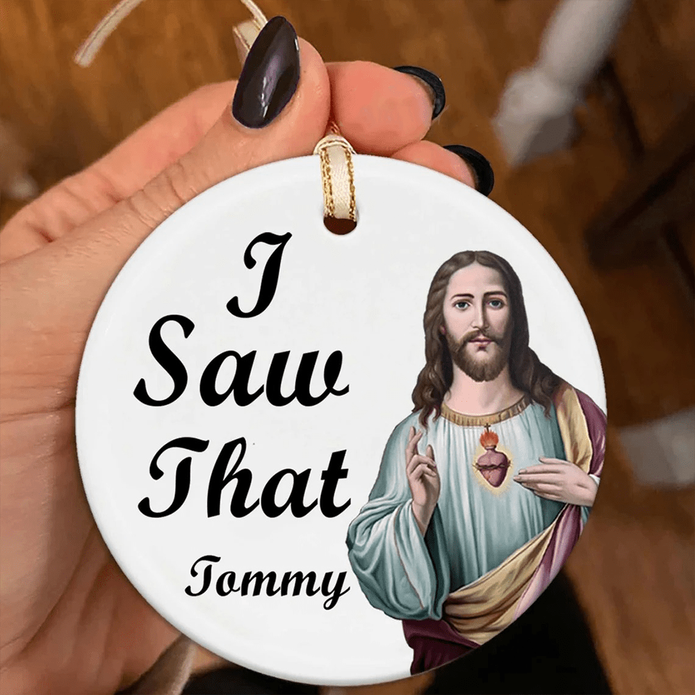 Christianartworkshop Classic Humor Style Jesus I Saw That Hanging Pendant Christmas Ornaments - I Saw That - image 1