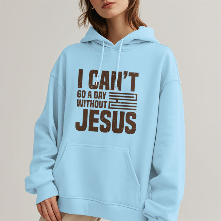 Christianartworkshop Classic Style I Can't Go A Day Without Jesus Fleece Lined Polyester Hoodie - image 28
