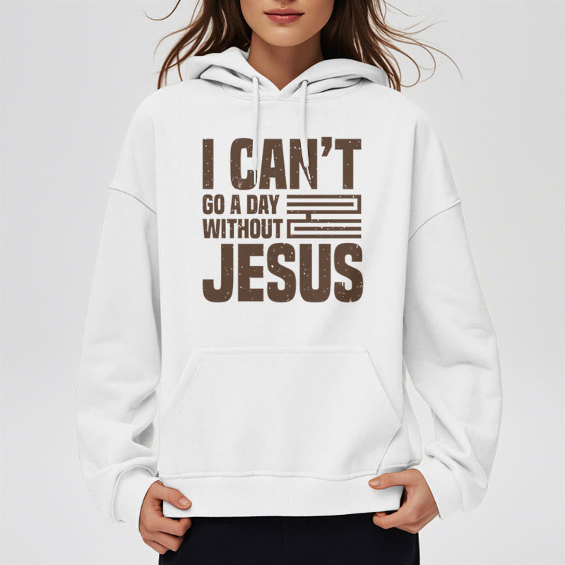 Christianartworkshop Classic Style I Can't Go A Day Without Jesus Fleece Lined Polyester Hoodie - image 3