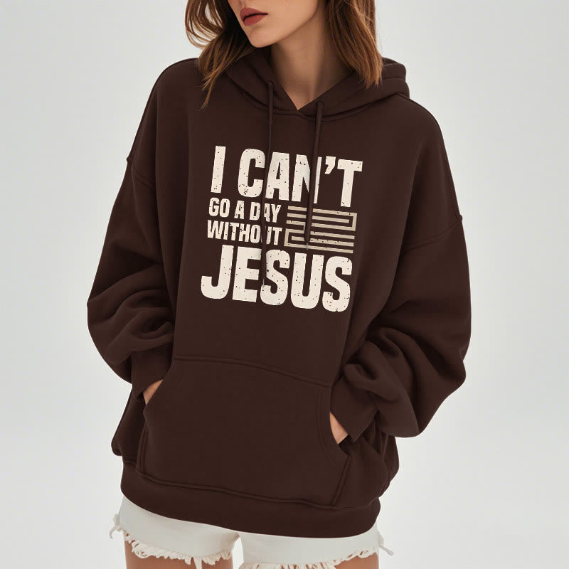 Christianartworkshop Classic Style I Can't Go A Day Without Jesus Fleece Lined Polyester Hoodie - image 18