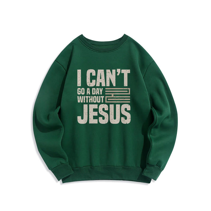 Christianartworkshop Classic Style I Can't Go A Day Without Jesus Fleece Lined Polyester Sweatshirt - Green - 2XL - image 21