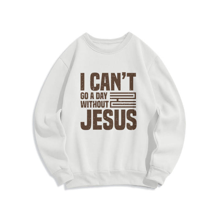 Christianartworkshop Classic Style I Can't Go A Day Without Jesus Fleece Lined Polyester Sweatshirt - White - 2XL - image 1