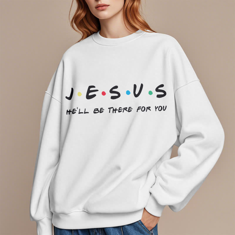 Christianartworkshop Modern Style Jesus He'll Be There For You Fleece Lined Polyester Sweatshirt - image 2