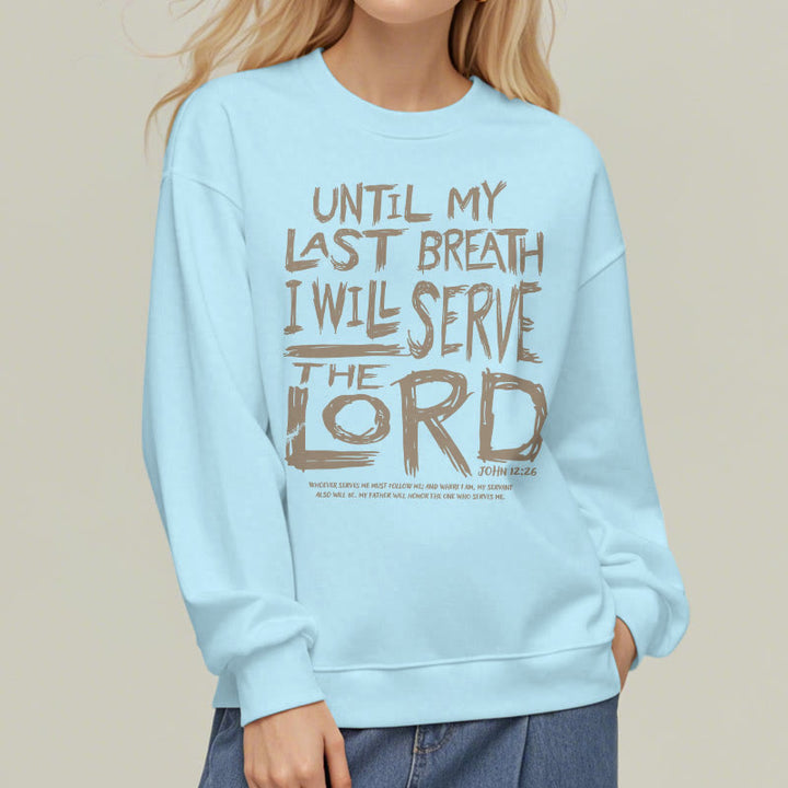 Christianartworkshop Quotation Style I Will Serve The Lord Fleece Lined Polyester Sweatshirt - image 28