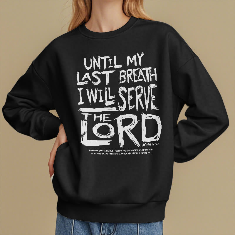 Christianartworkshop Quotation Style I Will Serve The Lord Fleece Lined Polyester Sweatshirt - image 8
