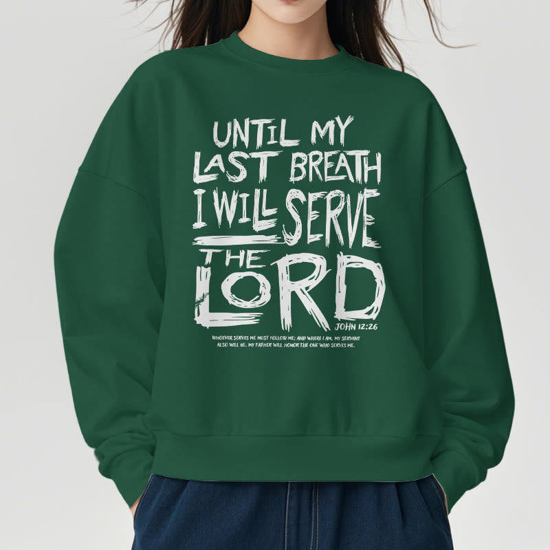 Christianartworkshop Quotation Style I Will Serve The Lord Fleece Lined Polyester Sweatshirt - image 23
