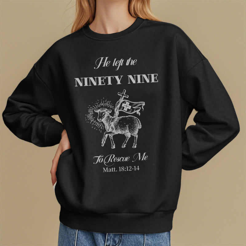 Christianartworkshop Quotation Style He Left the Ninety-Nine Fleece Lined Polyester Sweatshirt - image 9