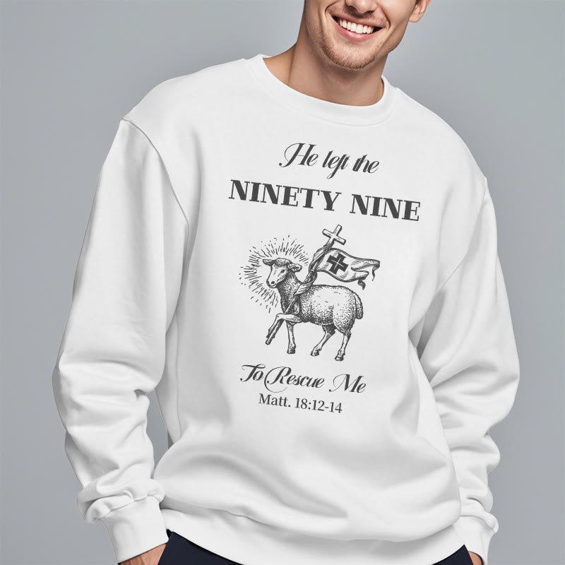Christianartworkshop Quotation Style He Left the Ninety-Nine Fleece Lined Polyester Sweatshirt - image 2