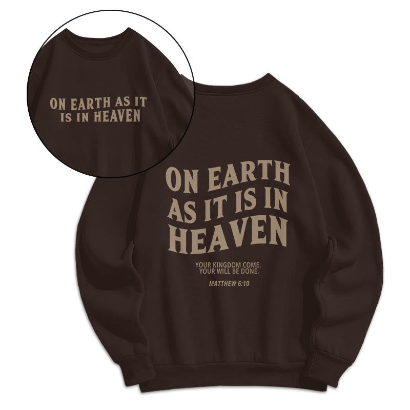 Christianartworkshop Quotation Style On Earth As It Is In Heaven Fleece Lined Polyester Sweatshirt - Brown - 2XL - image 1