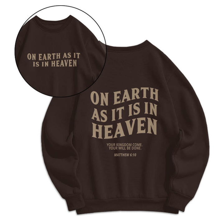 Christianartworkshop Quotation Style On Earth As It Is In Heaven Fleece Lined Polyester Sweatshirt - Brown - 2XL - image 1