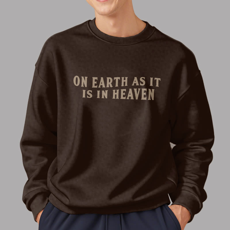 Christianartworkshop Quotation Style On Earth As It Is In Heaven Fleece Lined Polyester Sweatshirt - image 5