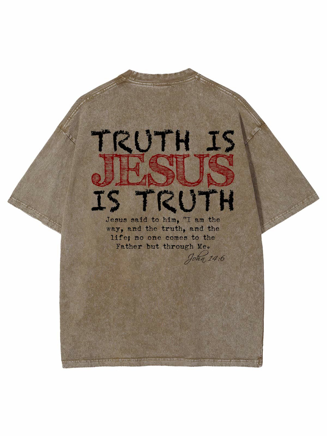 Christianartworkshop Truth Is Jesus Is Truth Unisex Washed T-shirt - Khaki - 4XL - image 11
