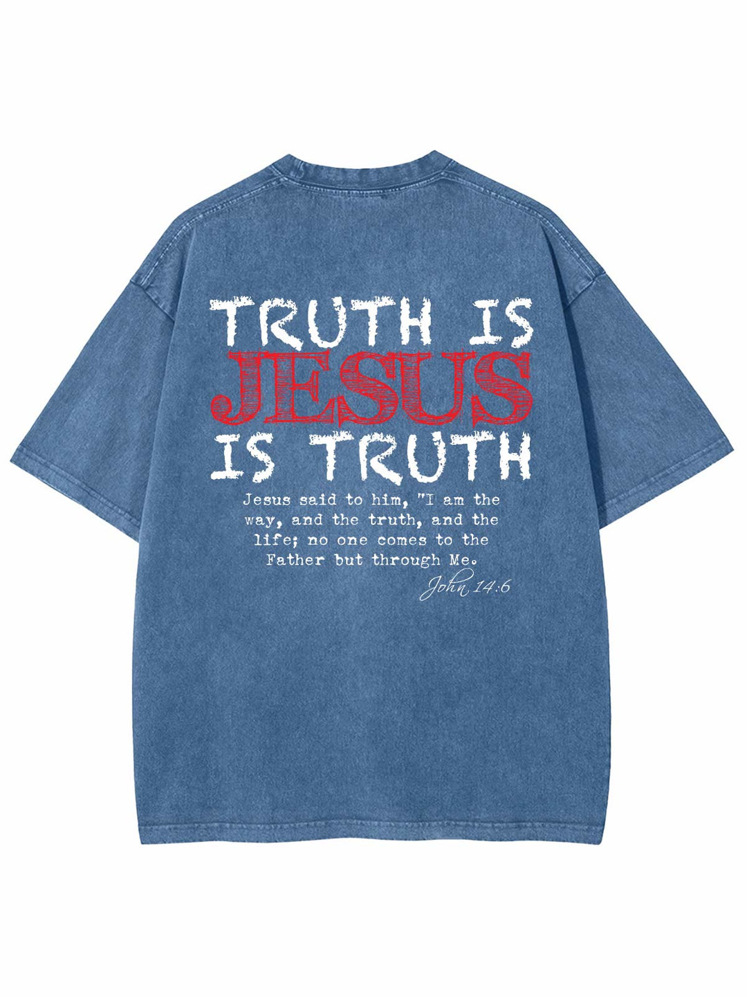 Christianartworkshop Truth Is Jesus Is Truth Unisex Washed T-shirt - Blue - 4XL - image 1