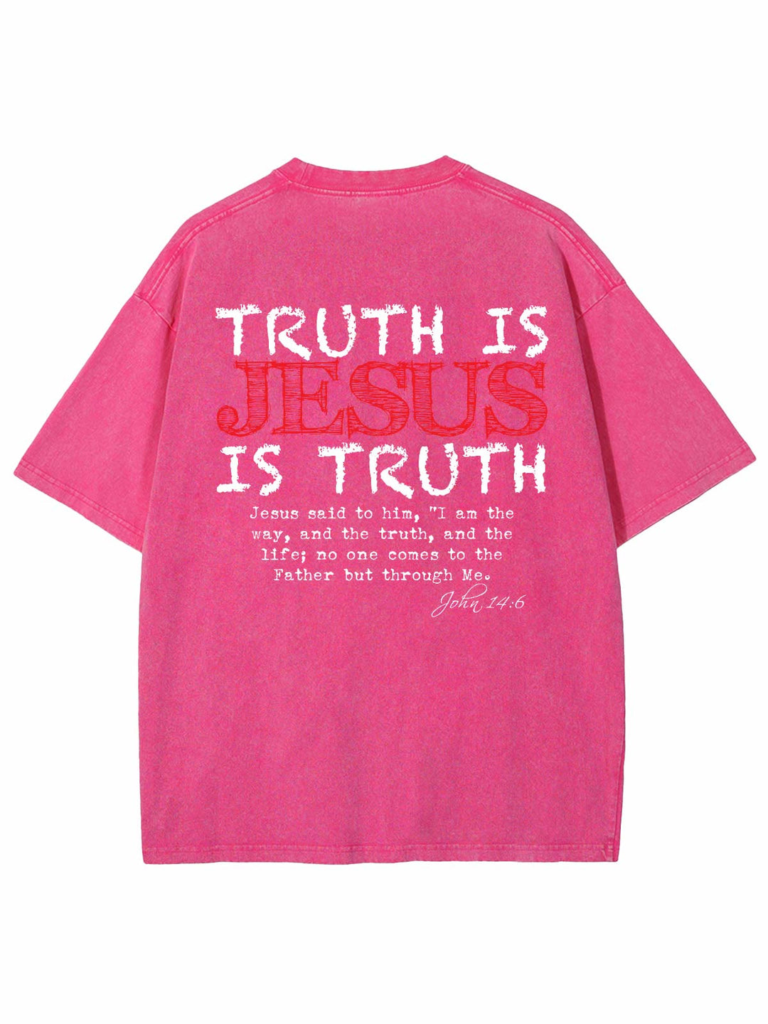 Christianartworkshop Truth Is Jesus Is Truth Unisex Washed T-shirt - Pink - 4XL - image 7