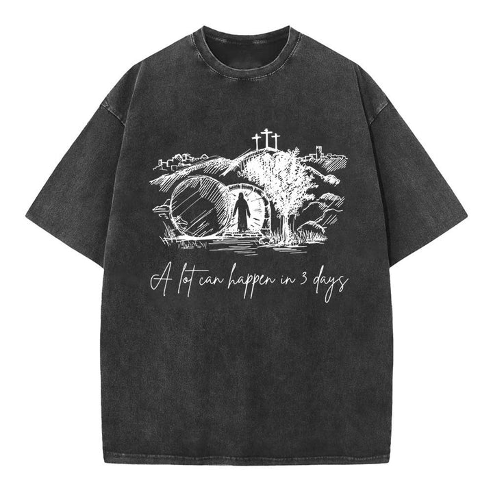 Christianartworkshop A Lot Can Happen In 3 Days Christian Washed T-Shirt - Black - 4XL - image 3