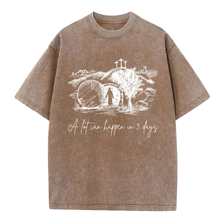 Christianartworkshop A Lot Can Happen In 3 Days Christian Washed T-Shirt - Coffee - 4XL - image 6