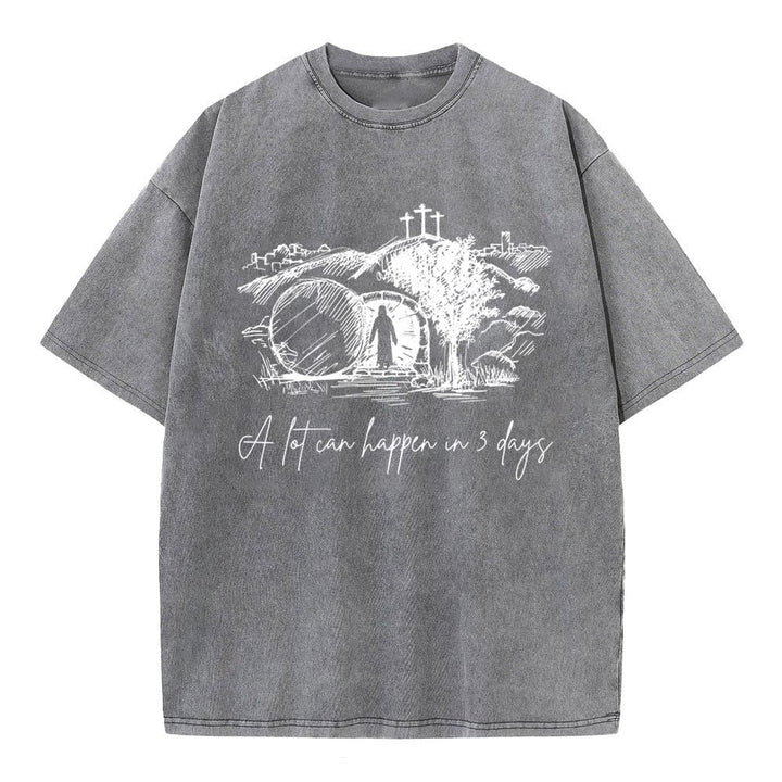 Christianartworkshop A Lot Can Happen In 3 Days Christian Washed T-Shirt - Gray - 4XL - image 5