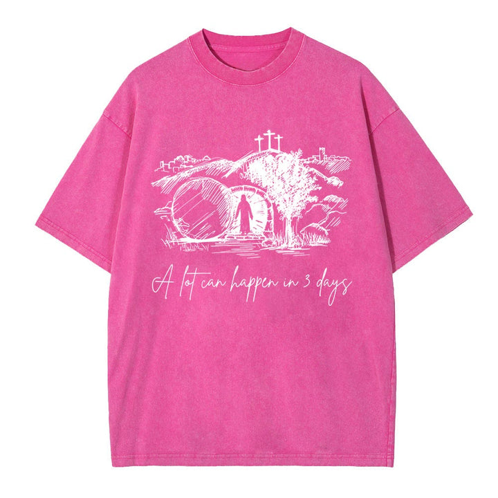 Christianartworkshop A Lot Can Happen In 3 Days Christian Washed T-Shirt - Pink - 4XL - image 7