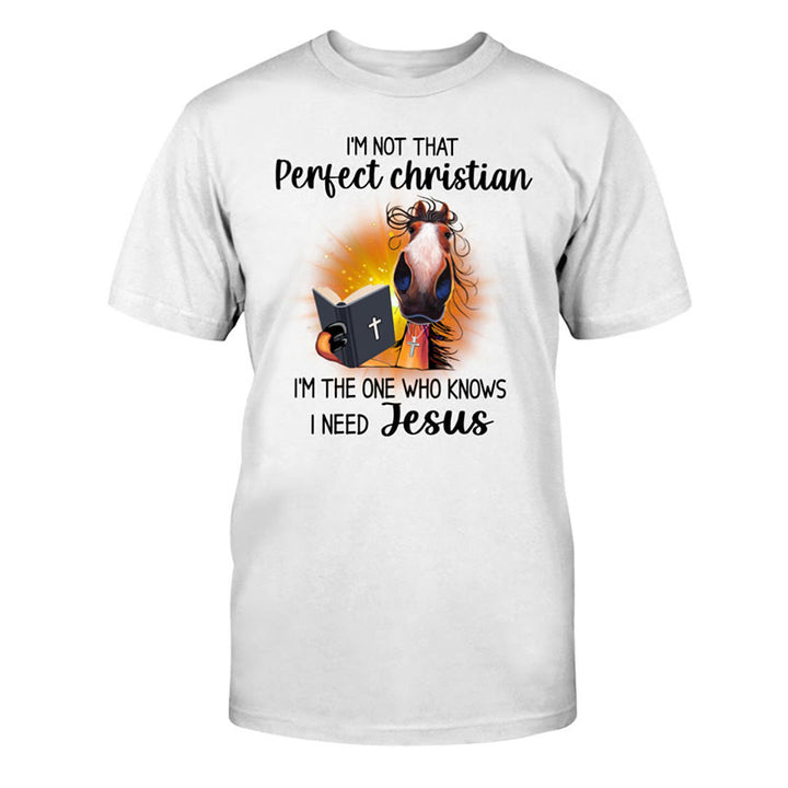 Christianartworkshop I'm Not That Perfect Christian, I Need Jesus Classic T-Shirt