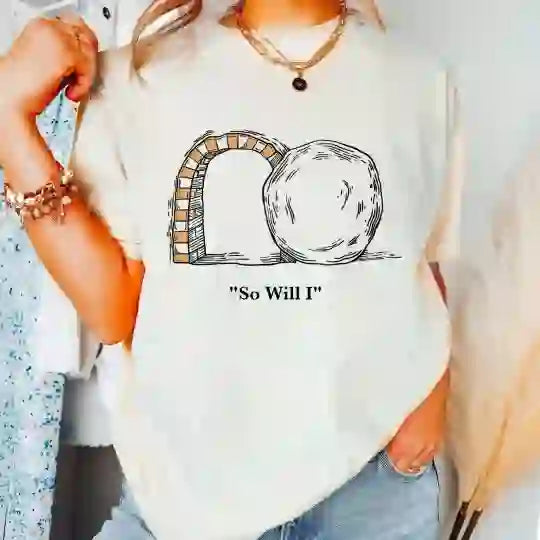 Christianartworkshop So Will I Christian T-Shirt