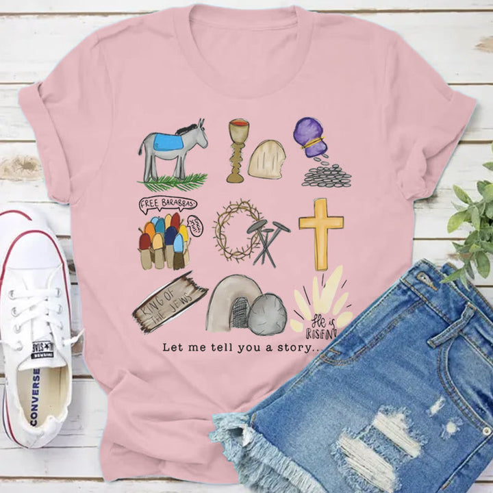 Christianartworkshop Let Me Tell You a Story T-Shirt