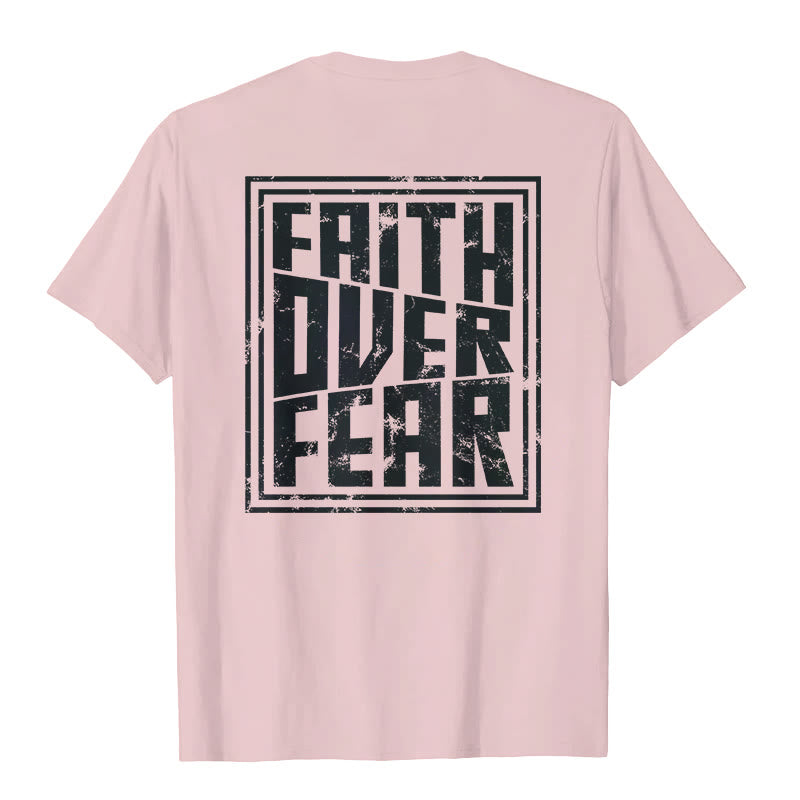 Christianartworkshop Faith Over Fear T-Shirt