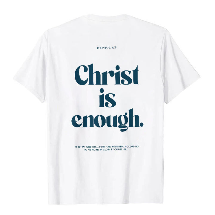 Christianartworkshop Christ Is Enough T-Shirt