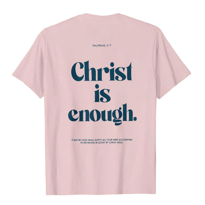 Christianartworkshop Christ Is Enough T-Shirt