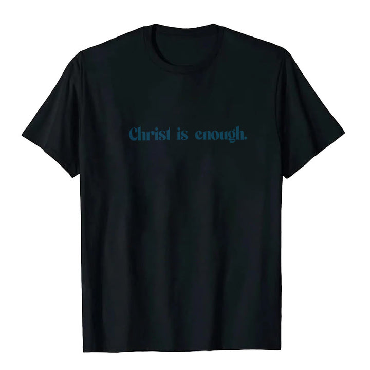 Christianartworkshop Christ Is Enough T-Shirt