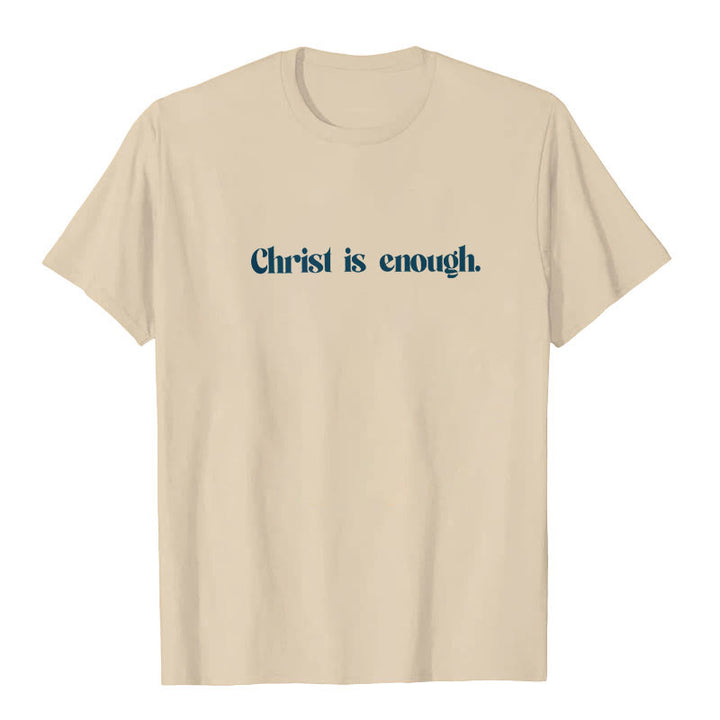 Christianartworkshop Christ Is Enough T-Shirt