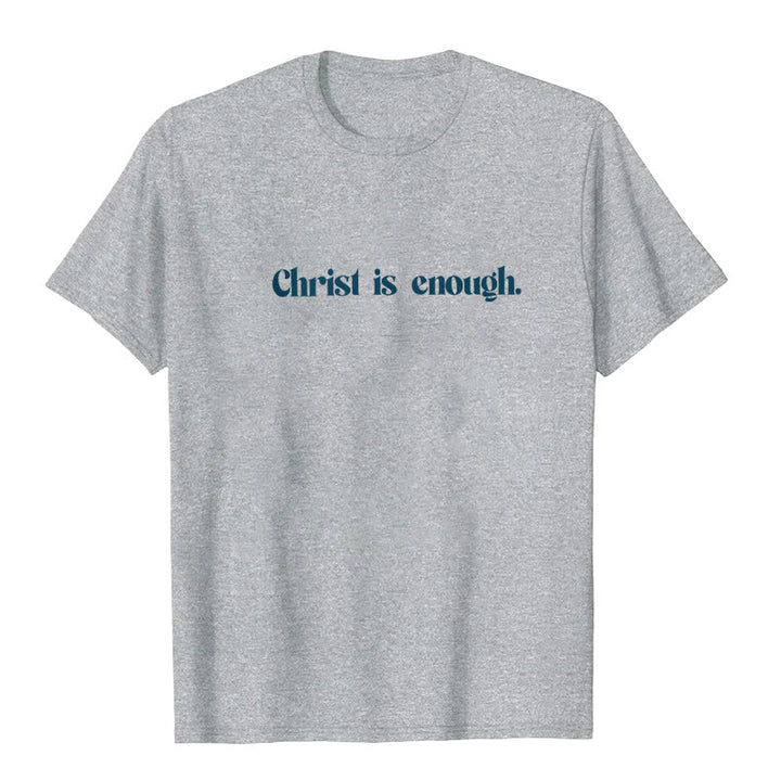 Christianartworkshop Christ Is Enough T-Shirt