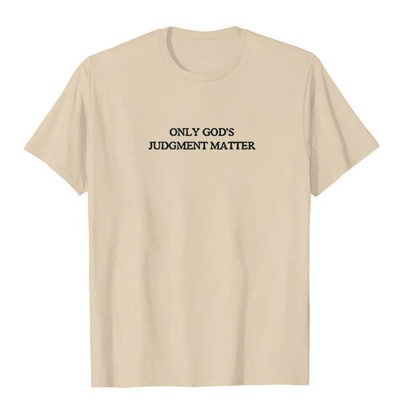 Christianartworkshop Only God's Judgment Matter Print Short Sleeve T-Shirt