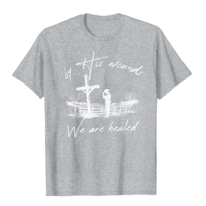 Christianartworkshop By His Wounds We are Healed T-Shirt