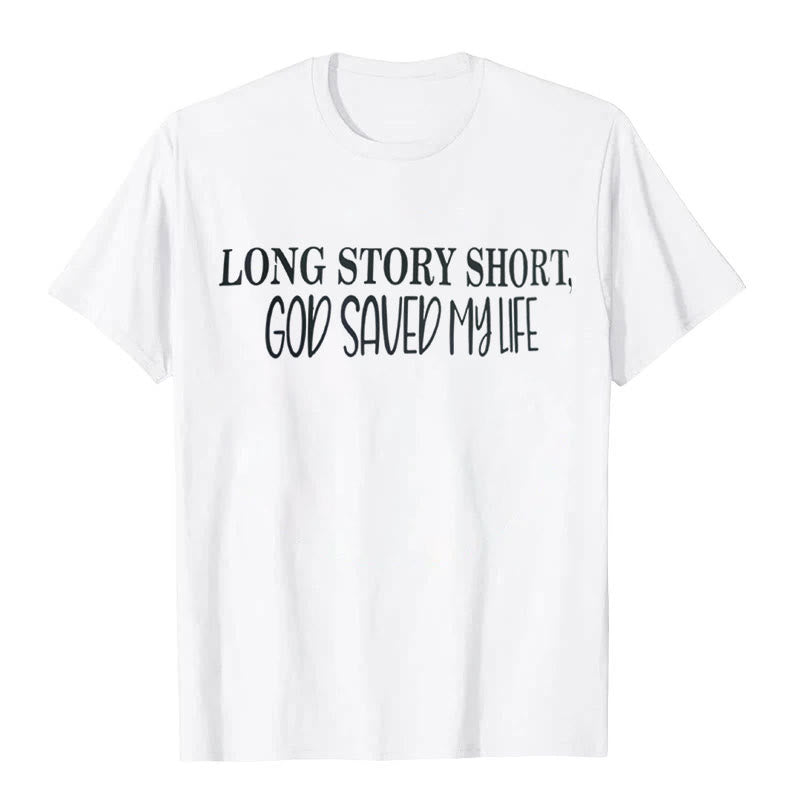 Christianartworkshop "LONG STORY SHORT, GOD SAVED MY LIFE" T-shirt - White - 2XL - image 1