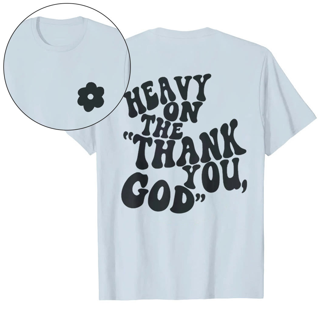Christianartworkshop "HEAVY ON THE 'THANK YOU, GOD'" T-shirt - Blue - 2XL - image 10