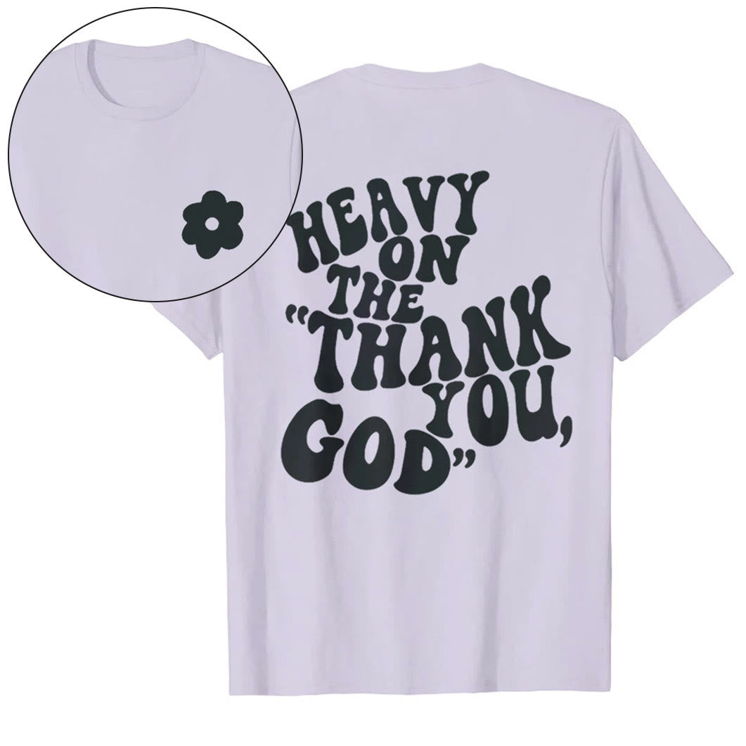 Christianartworkshop "HEAVY ON THE 'THANK YOU, GOD'" T-shirt - Purple - 2XL - image 22