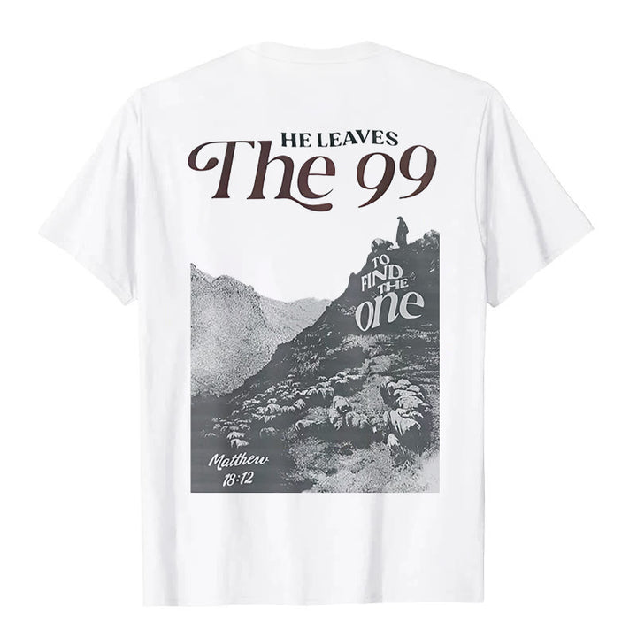 Christianartworkshop He Leaves the 99 to Find the One T-shirt - image 2
