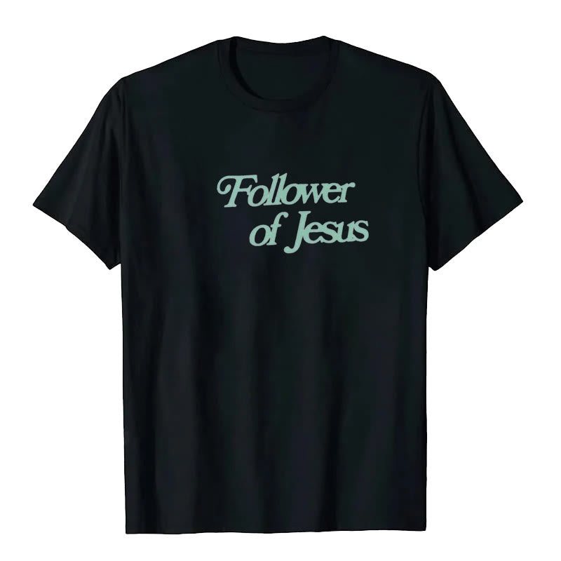 Christianartworkshop Follower of Jesus T-shirt - image 9