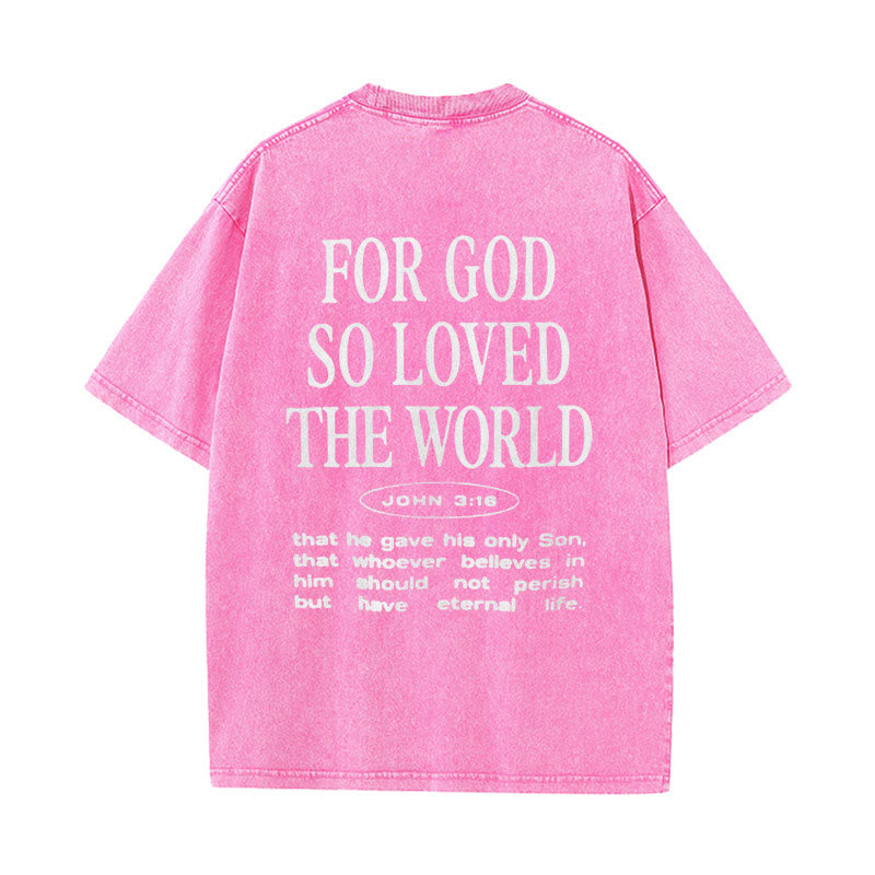 Christianartworkshop "For God So Loved the World" Unisex Washed T-Shirt - Pink - 5XL - image 11