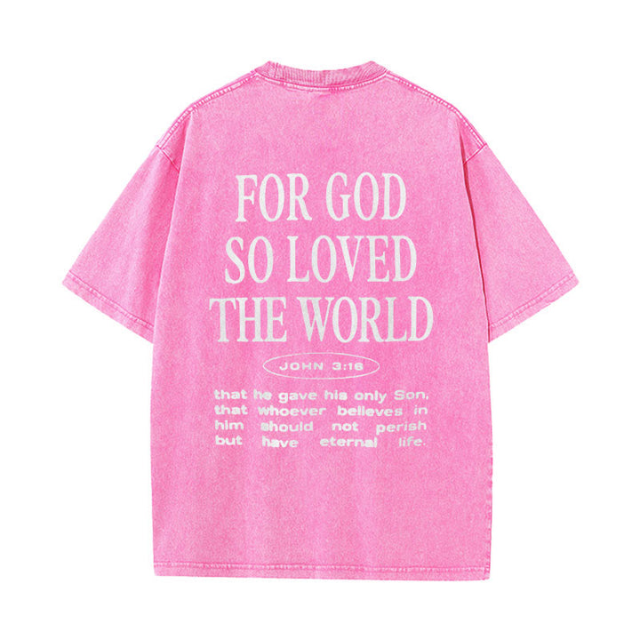 Christianartworkshop "For God So Loved the World" Unisex Washed T-Shirt - Pink - 5XL - image 11