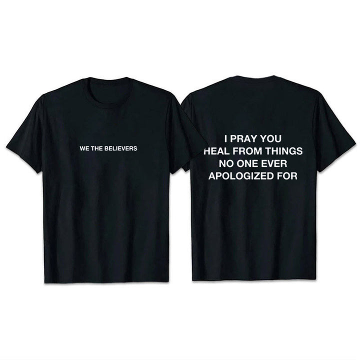 Christianartworkshop I Pray You Heal From Things No One Ever Apologized For T-Shirt