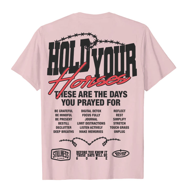 Christianartworkshop Casual Style Hold Your Horses Graphic Unisex T-shirt