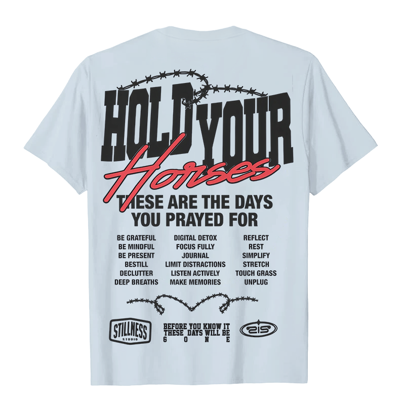 Christianartworkshop Casual Style Hold Your Horses Graphic Unisex T-shirt