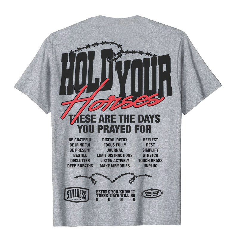 Christianartworkshop Casual Style Hold Your Horses Graphic Unisex T-shirt