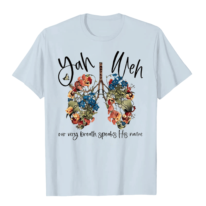 Christianartworkshop Our Very Breath Speaks His Name Floral Lung  Yahweh Unisex T-shirt