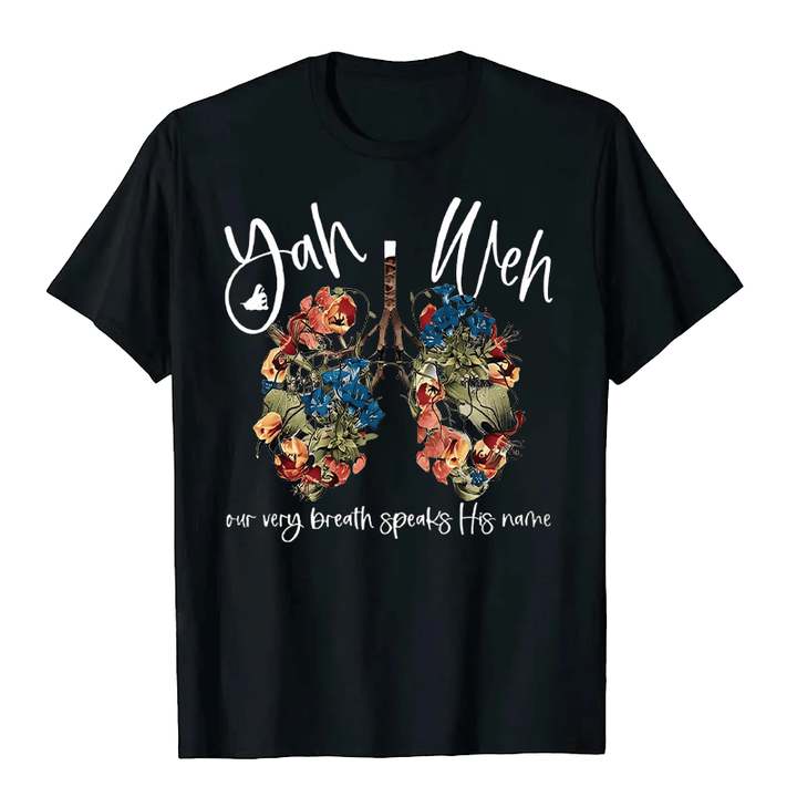 Christianartworkshop Our Very Breath Speaks His Name Floral Lung  Yahweh Unisex T-shirt