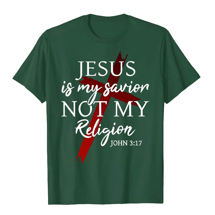 Christianartworkshop Jesus Is My Savior Not My Religion God Faith Cross Unisex T-shirt