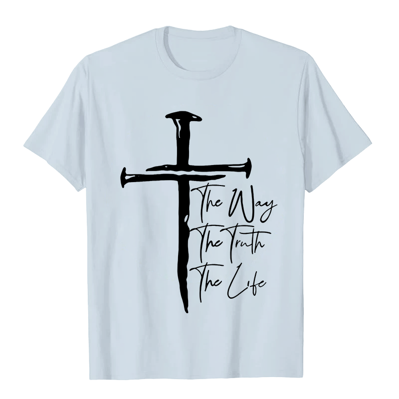 Christianartworkshop Faith - Based Black Cross The Way The Truth The Life Unisex T-shirt
